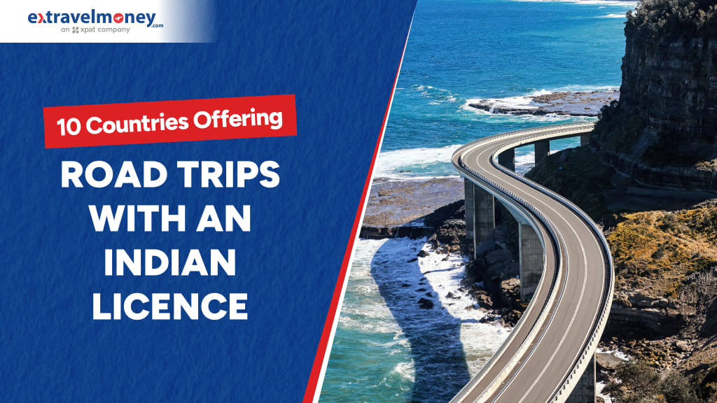 10 Countries to go on a road trip with your Indian driving licence