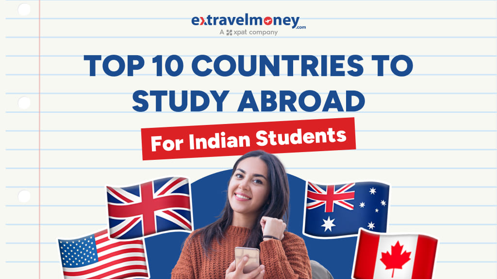 Top 10 Study Abroad Countries For Indian Students and Their Cost