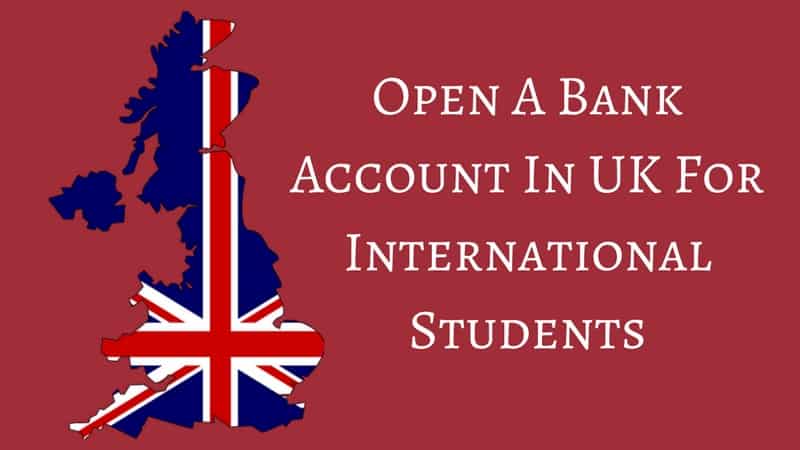 Open a bank account in UK for International students 