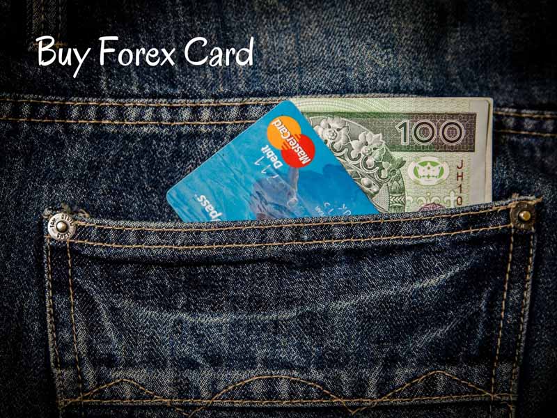 Buy Forex Card Tips To Save Money When Travelling Abroad