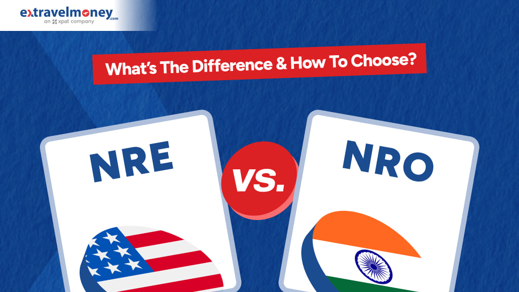NRE vs NRO account for NRIs, What’s the difference & How to choose_