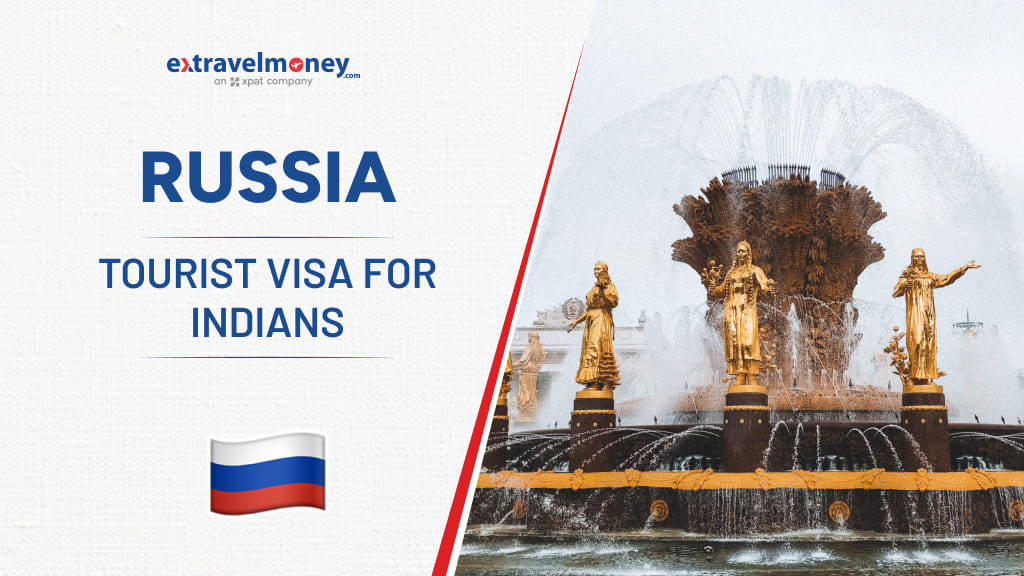 The Complete Guide For Indian Citizens To Get Russian Tourist Visa