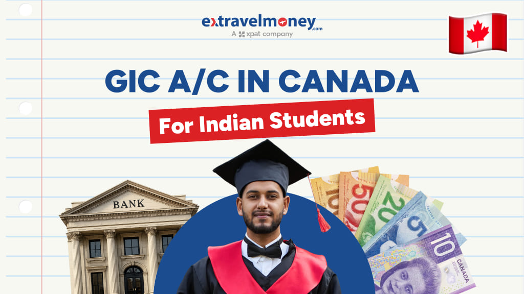 All you need to know about GIC account in Canada for Indian Students