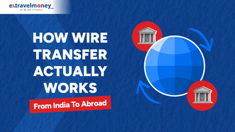 How Wire Transfer From India to Abroad Actually Works