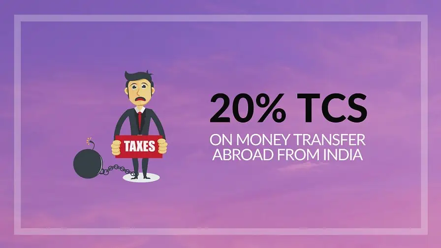 20% TCS Tax on Money Transfer From India To Abroad