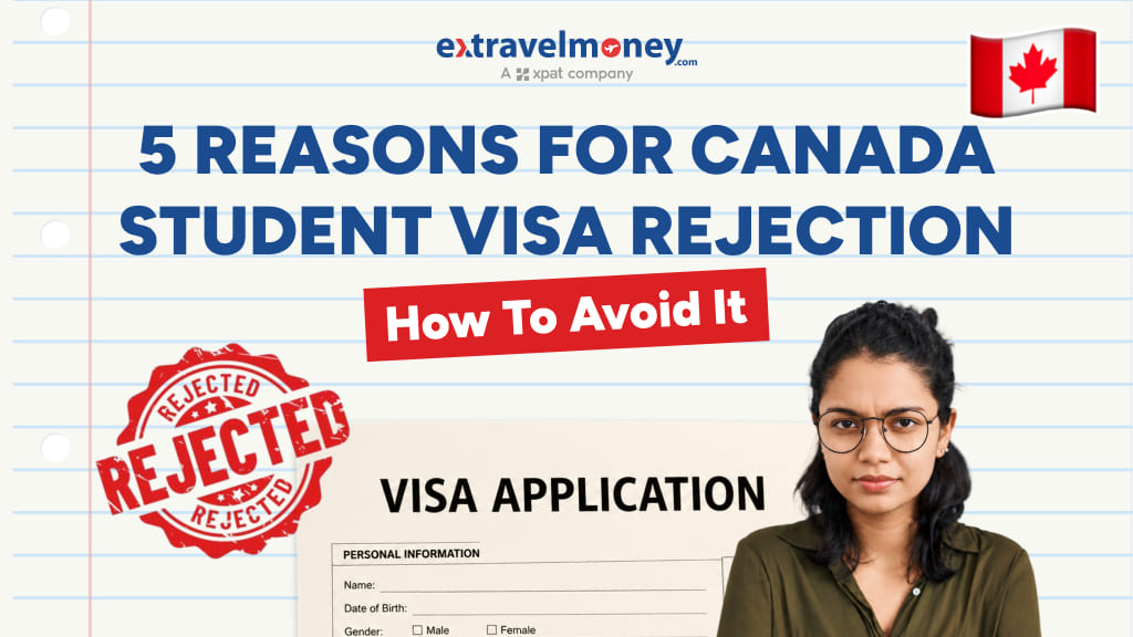 5 Reasons for Canada Student Visa Rejection & How To Avoid It