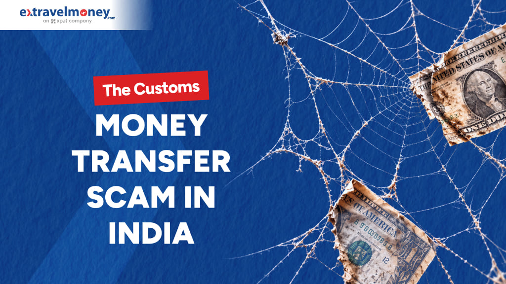 The Customs Money Transfer Scam in India