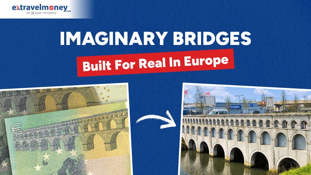Imaginary Bridges On Euro Banknotes Built For Real In This Country1