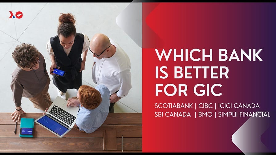 GIC Comparison Review - Scotiabank, CIBC, Simplii, ICICI Canada, SBI Canada, BMO
