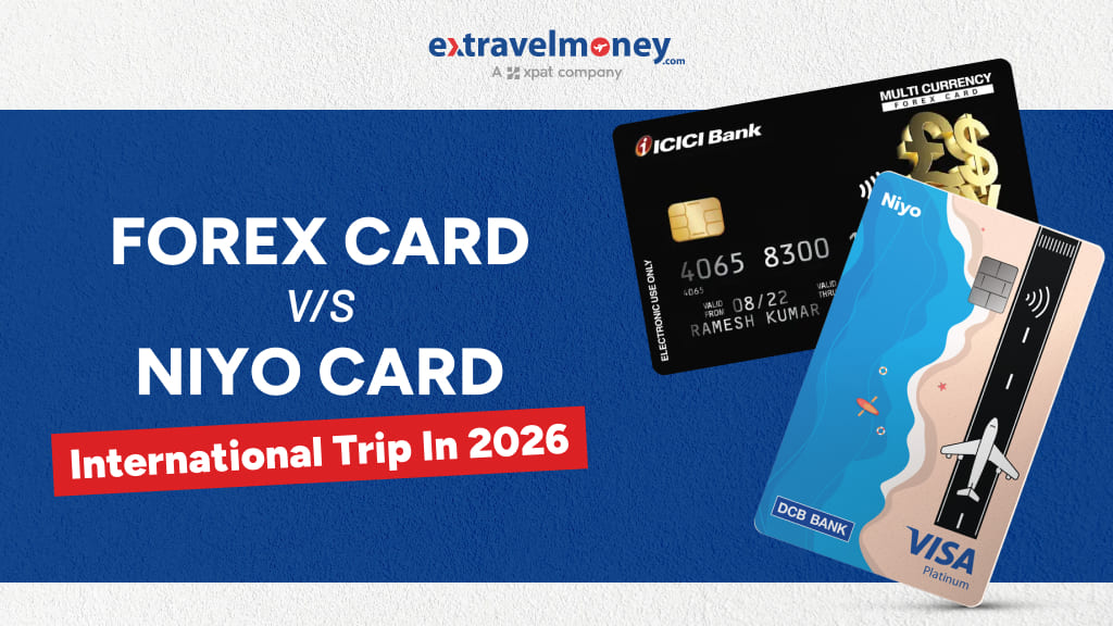 Niyo Global Card vs Forex Card_ Which Is Better for International Travel in 2026_