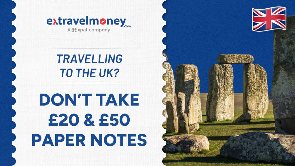 Travelling To The UK_ Don’t Take £20 & £50 Paper Notes