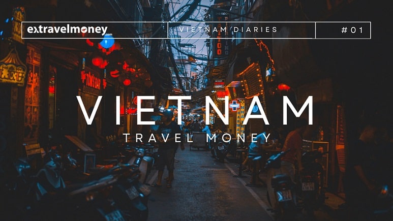 How To Carry Money When Travelling To Vietnam From India