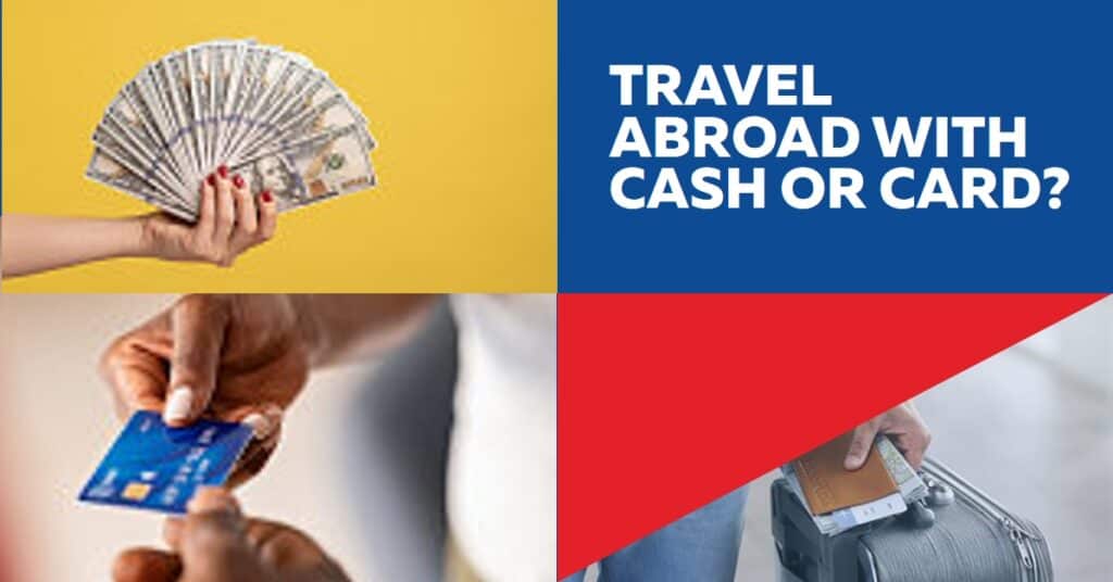 cash vs card for foreign travel