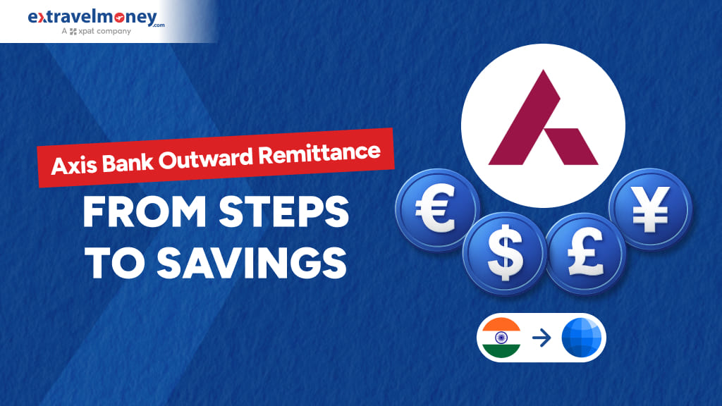 Axis Bank Outward Remittance_ Complete Guide and Tips to Save