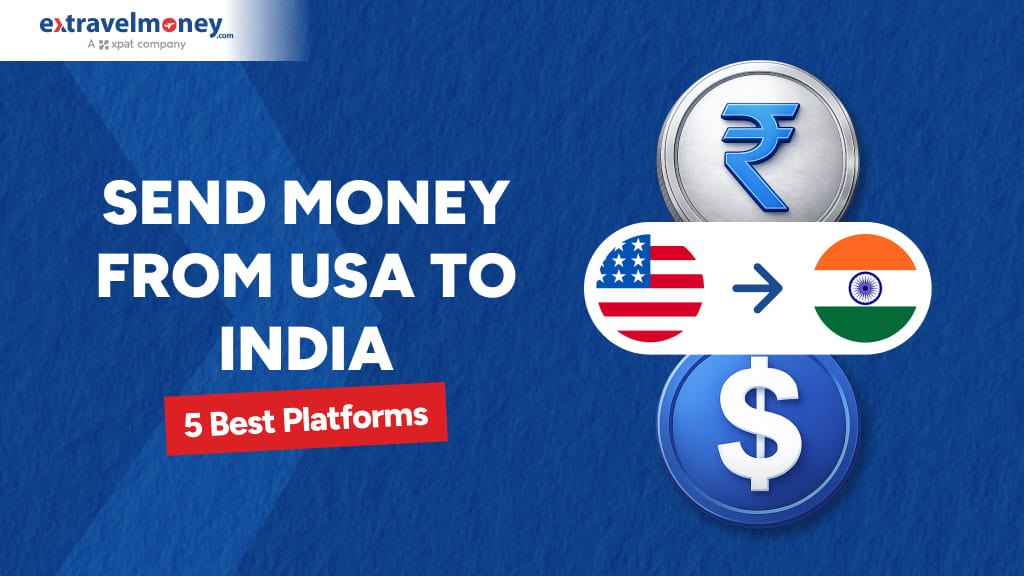 5 Best Apps to Send Money from USA to India – Features, Fees, Speed & More