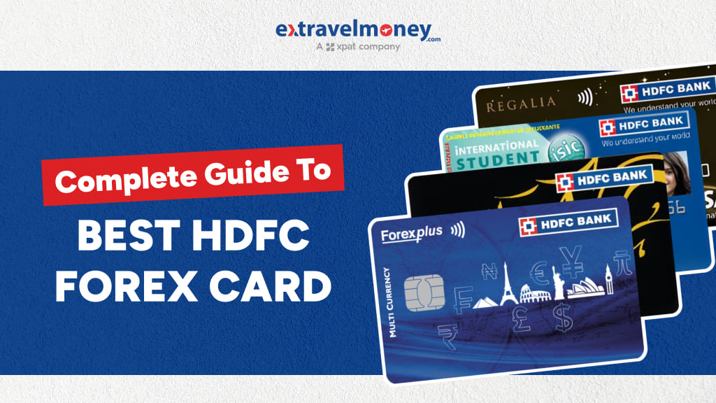 HDFC Forex Card Review_ Compare Types, Charges & Application Process