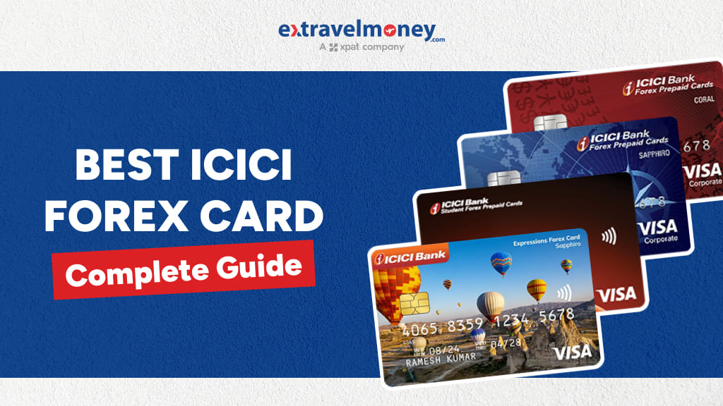 ICICI Forex Card Review_ Types, Benefits & Charges to Know
