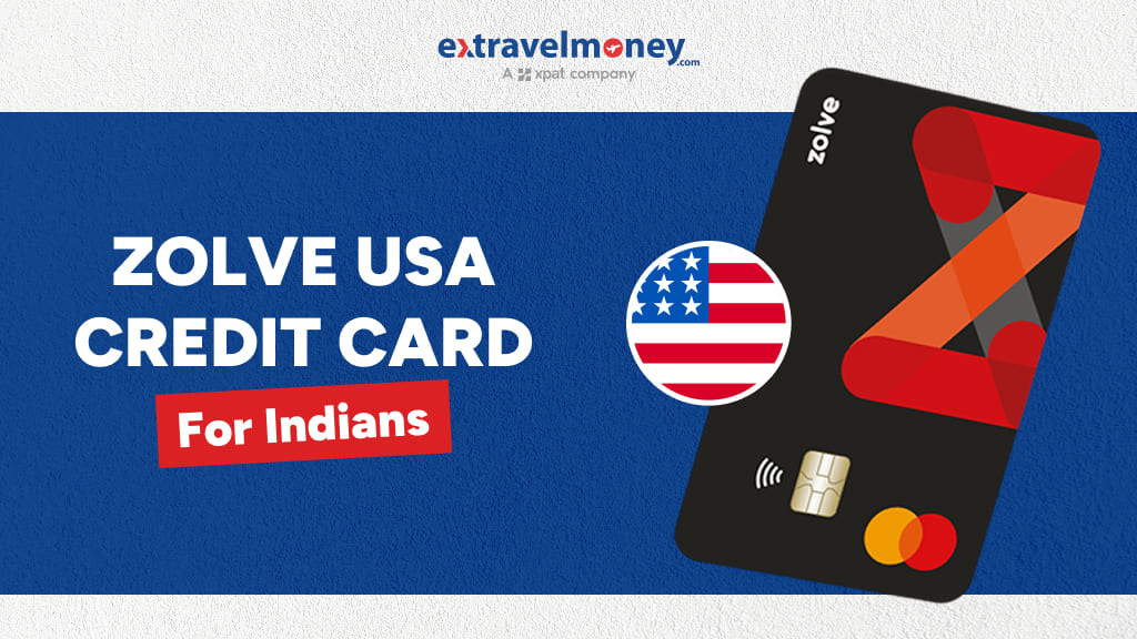 Zolve USA Credit Card Review – Is It The Best Option For Indians_