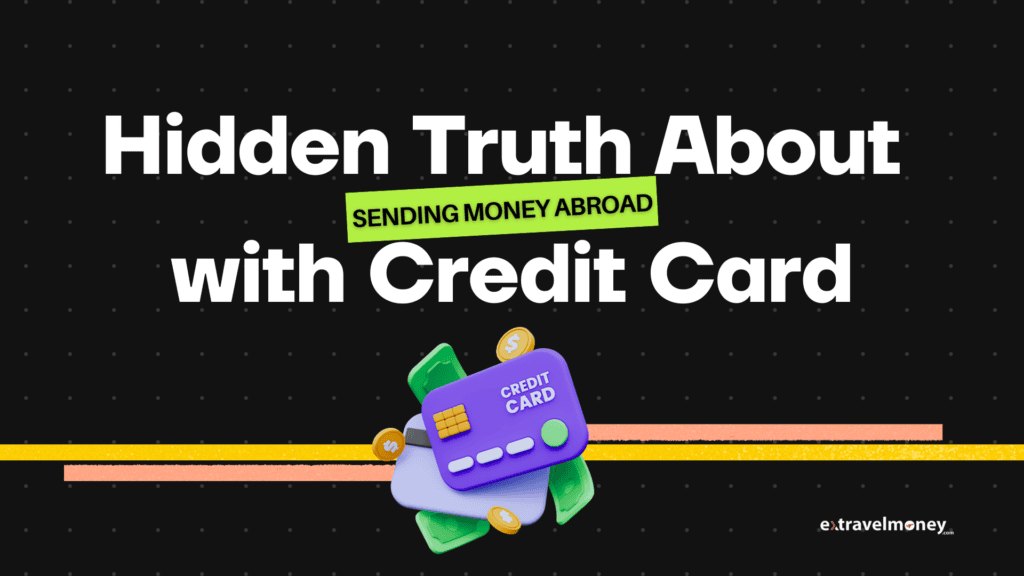 Cover image with the title 'Hidden Truth About Sending Money Abroad with Credit Card' featuring a 3D credit card graphic and the ExTravelMoney logo on a dark background.