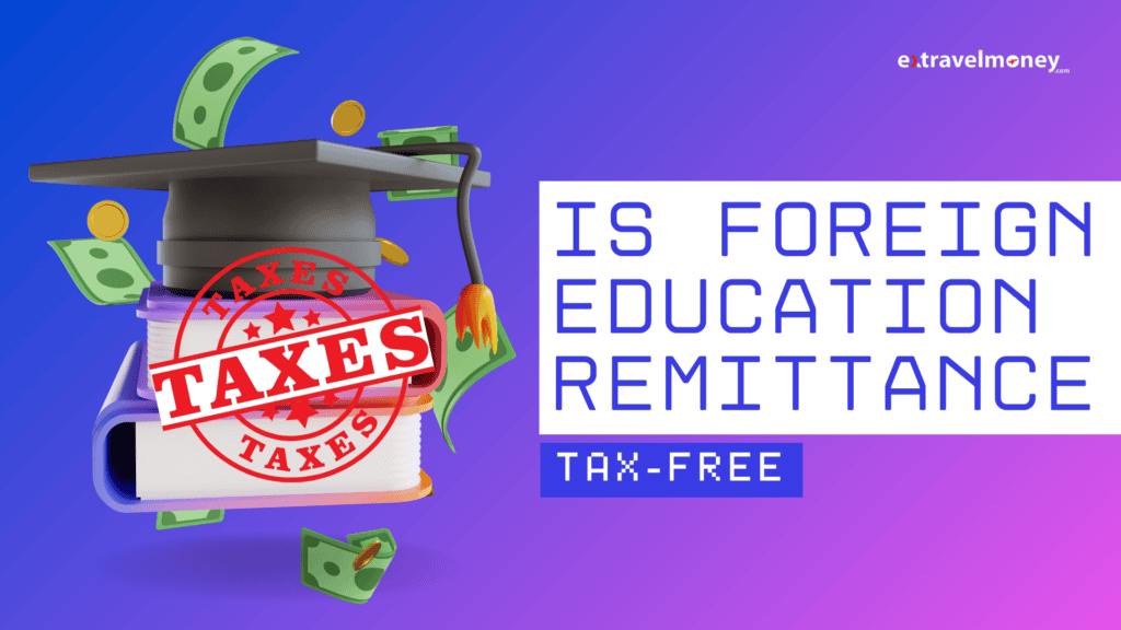 Illustration of a graduation cap on stacked books surrounded by flying currency notes and coins, with a bold red “TAXES” stamp overlay. Text reads “Is Foreign Education Remittance Tax-Free”