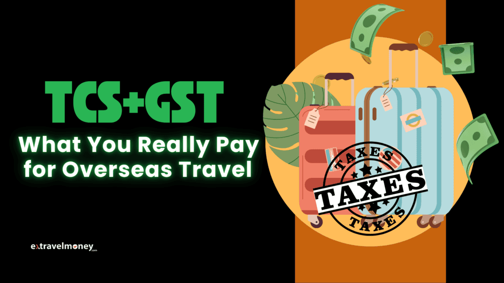 Illustration showing two travel suitcases surrounded by flying currency notes and a bold "TAXES" stamp overlay. On the left, the title "TCS + GST: What You Really Pay for Overseas Travel" is displayed.