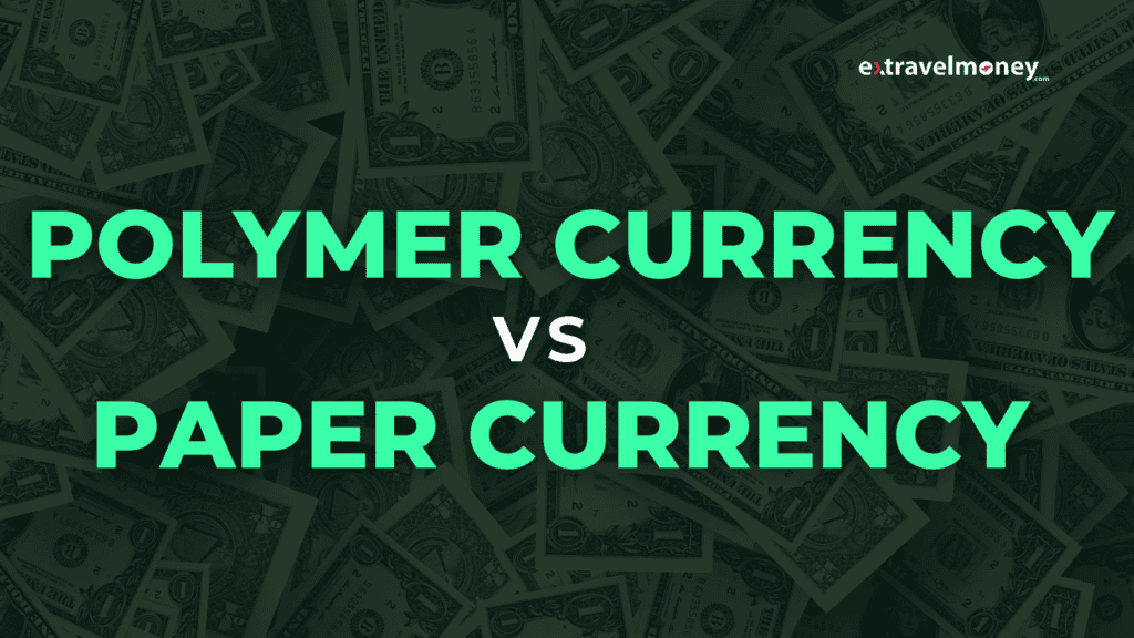 title that reads "Polymer Currency vs Paper Currency" with currency notes in the background.