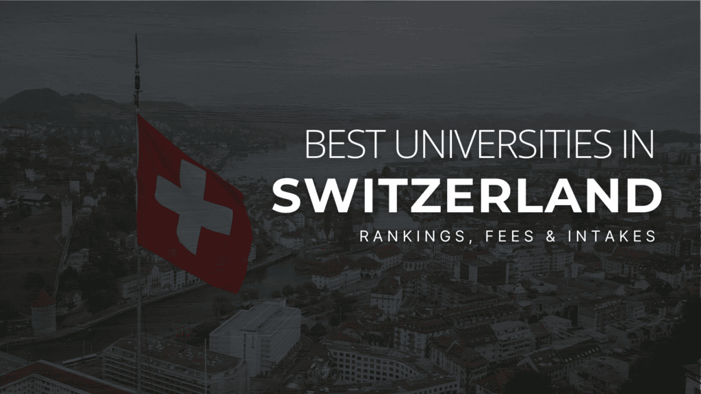 Cover image showing Swiss flag and city view with title ‘Best Universities in Switzerland – Rankings, Fees & Intakes’.