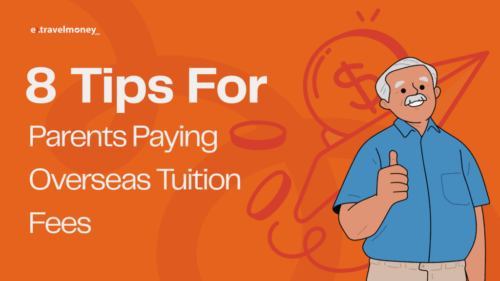 cover image with the headline '8 Tips for Parents Paying Overseas Tuition Fees'