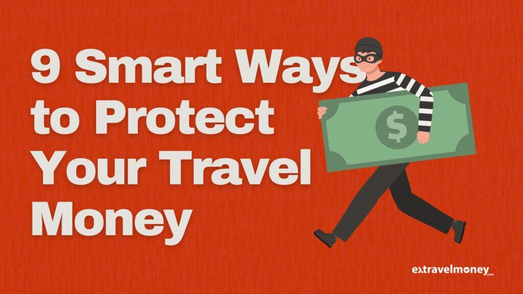 Cover image with the title '9 Smart Ways to Protect Your Travel Money'.