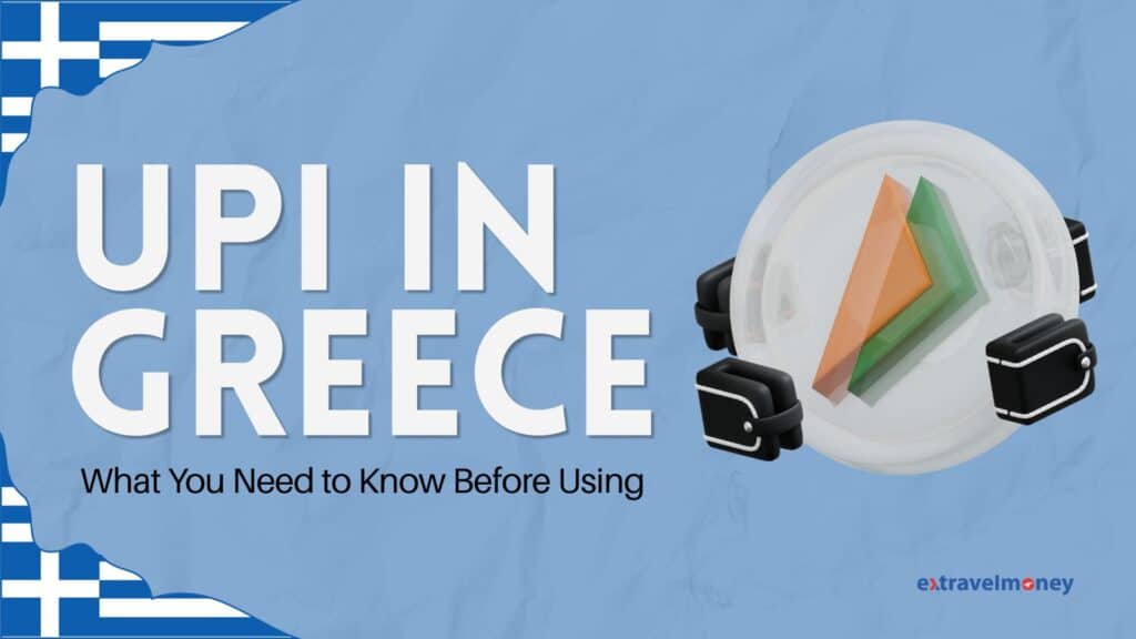 Blog cover image with the title, 'UPI in Greece: What You Need to Know Before Using.'