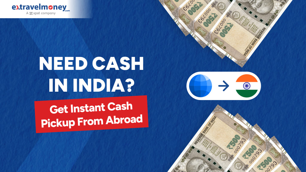 Need Cash in India_ Get Instant Cash Pickup From Abroad